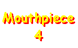 Mouthpiece 4